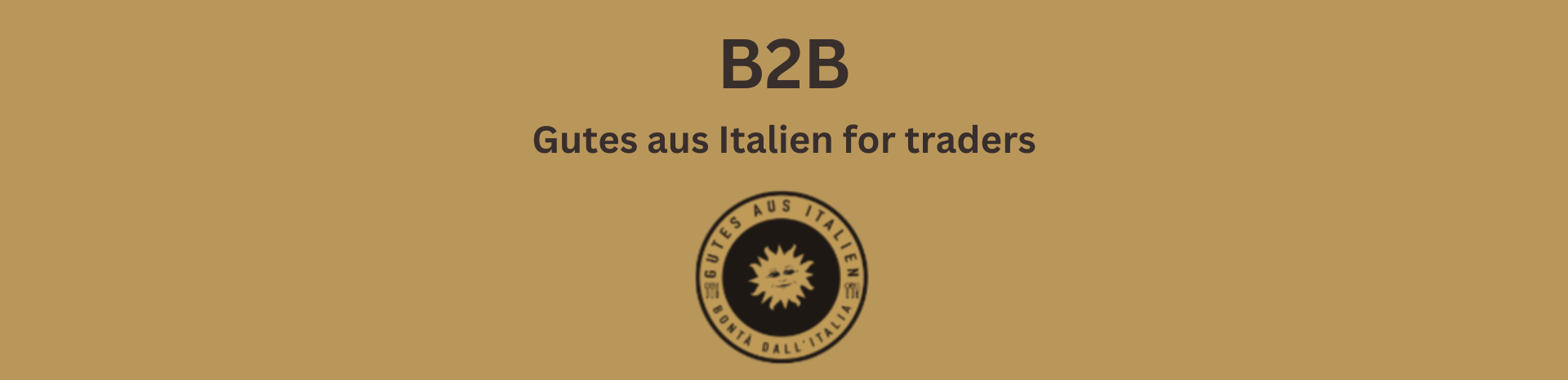 B2B - Gutes aus Italien for Traders