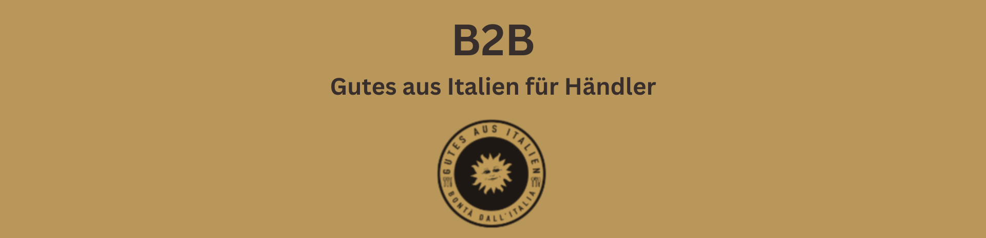 B2B - Gutes aus Italien für Händler